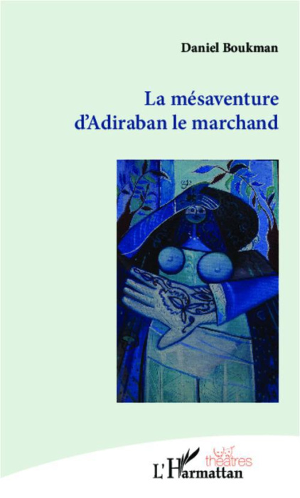 Emprunter La mésaventure d'Adiraban le marchand livre