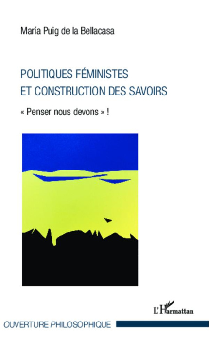 Emprunter Politiques féministes et construction des savoirs. 