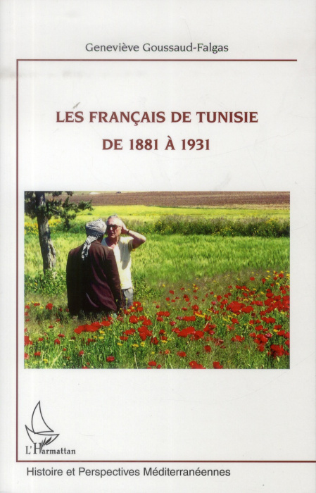 Emprunter Les français de Tunisie de 1881 à 1931 livre