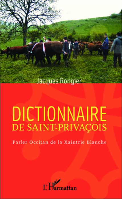 Emprunter Dictionnaire de saint-privaçois. Parler Occitan de la Xaintrie Blanche livre