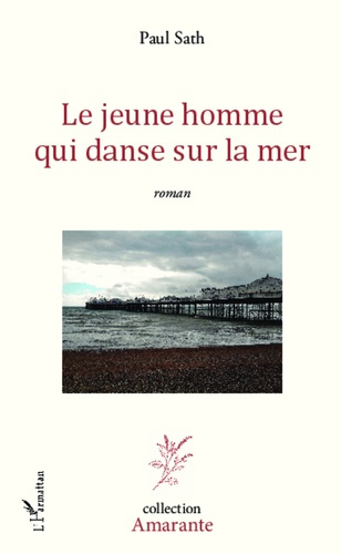 Emprunter Le jeune homme qui danse sur la mer livre