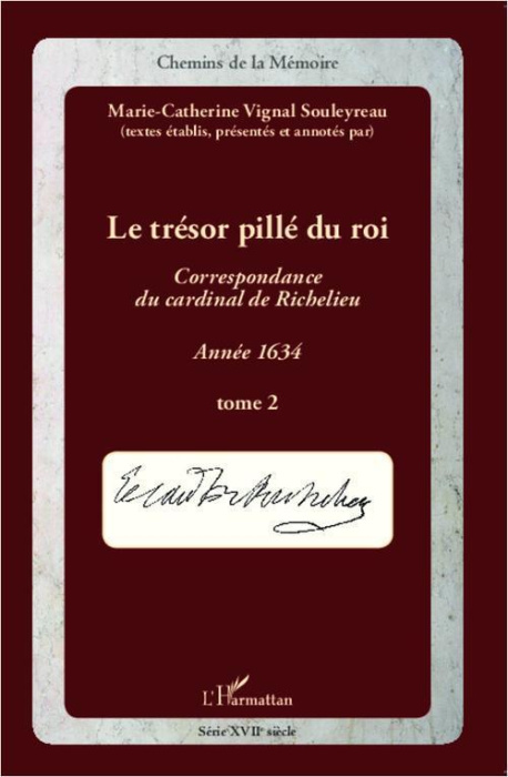 Emprunter Le trésor pillé du roi. Correspondance du cardinal de Richelieu, année 1634 Tome 2 livre
