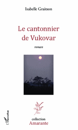 Emprunter Le cantonnier de Vukovar livre