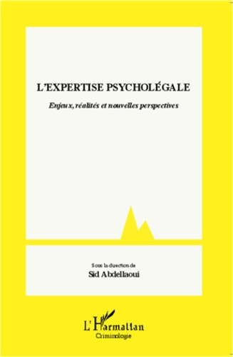 Emprunter L'expertise psycholégale. Enjeux, réalités et nouvelles perspectives livre