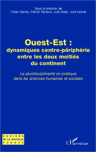Emprunter Ouest-Est : dynamiques centre-périphérie entre les deux moitiés du continent. La pluridisciplinarité livre