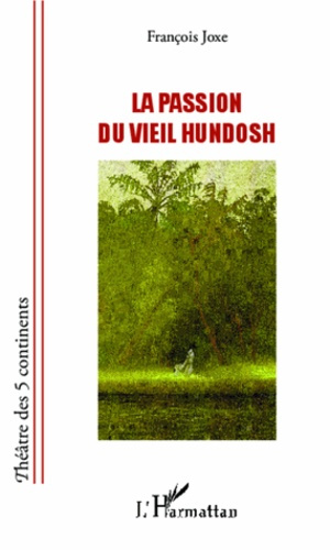 Emprunter La passion du vieil Hundosh livre