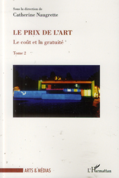 Emprunter Le coût et la gratuité. Tome 2, Le prix de l'art livre