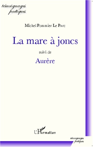 Emprunter La mare à joncs ; Aurère livre