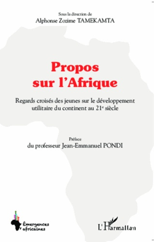 Emprunter Propos sur l'Afrique. Regards croisés des jeunes sur le développement utilitaire du continent au 21e livre