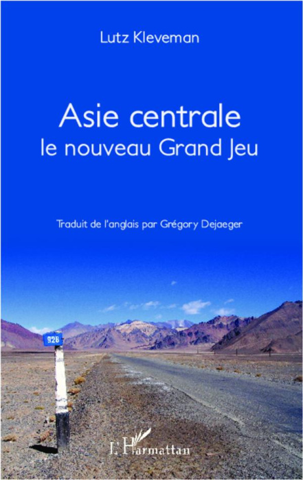 Emprunter Asie Centrale. Le nouveau Grand Jeu livre