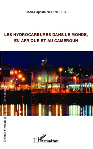 Emprunter Les hydrocarbures dans le monde, en Afrique et au Cameroun livre