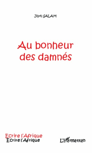 Emprunter Au bonheur des damnés livre