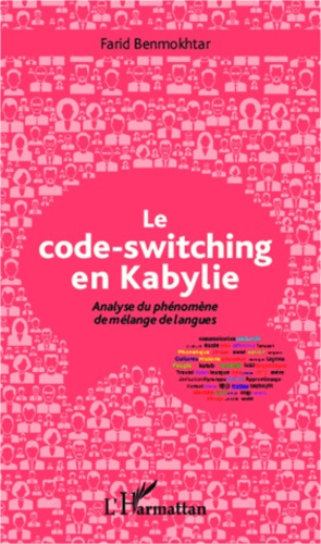 Emprunter Le code-switching en Kabylie. Analyse du phénomène de mélange de langues livre