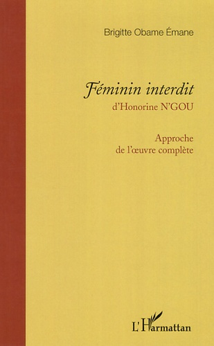 Emprunter Féminin interdit. Approche de l'oeuvre complète livre