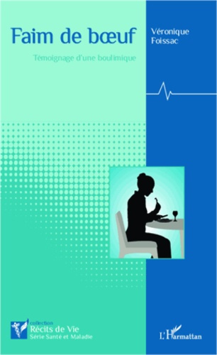 Emprunter Faim de boeuf. Témoignage d'une boulimique livre