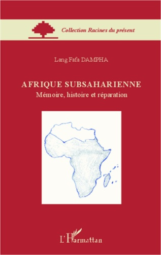 Emprunter Afrique subsaharienne. Mémoire, histoire et réparation livre