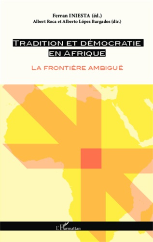 Emprunter Tradition et démocratie en Afrique. La frontière ambiguë livre