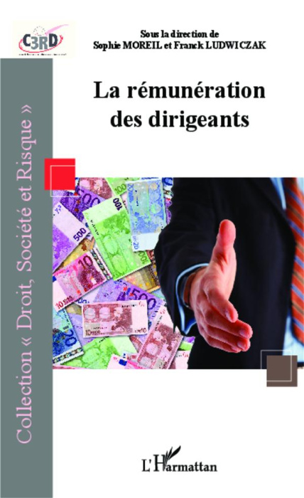 Emprunter La rémunération des dirigeants. Actes du colloque recherche C3RD, 25 février 2010 livre