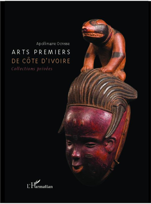 Emprunter Arts premiers de Côte d'Ivoire. Collections privées livre