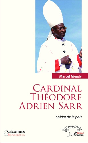 Emprunter Cardinal Théodore Adrien Sarr, soldat de la paix livre