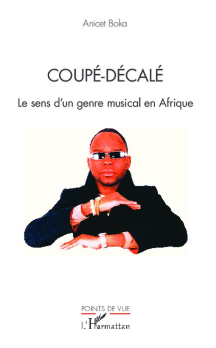 Emprunter Coupé-décalé. Le sens d'un genre musical en Afrique livre