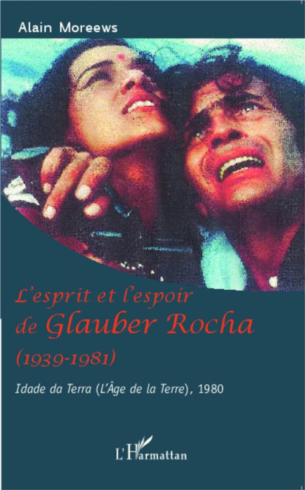 Emprunter L'esprit et l'espoir de Glauber Rocha (1939-1981). Idade da Terra (L'Age de la Terre), 1980 livre