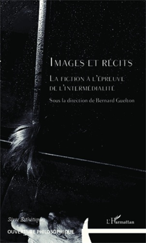 Emprunter Images et récits. La fiction à l'épreuve de l'intermédialité livre