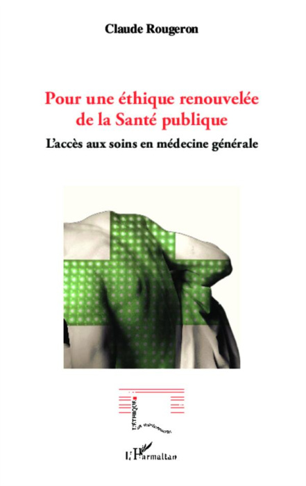 Emprunter Pour une éthique renouvelée de la santé publique. L'accès aux soins en médecine générale livre