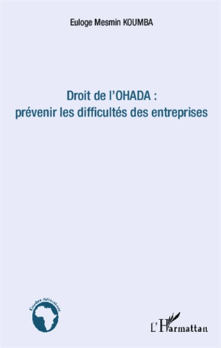Emprunter Droit de l'Ohada : prévenir les difficultés des entreprises livre