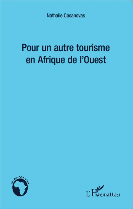 Emprunter Pour un autre tourisme en Afrique de l'Ouest livre