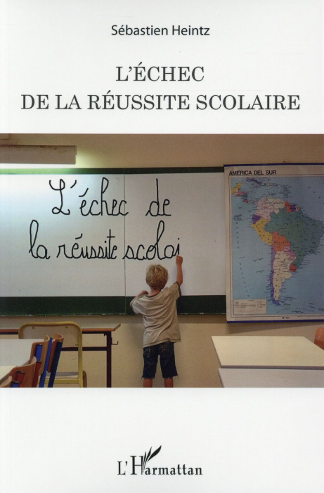Emprunter L'échec de la réussite scolaire livre