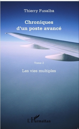 Emprunter Chroniques d'un poste avancé Tome 2 : Les vies multiples livre