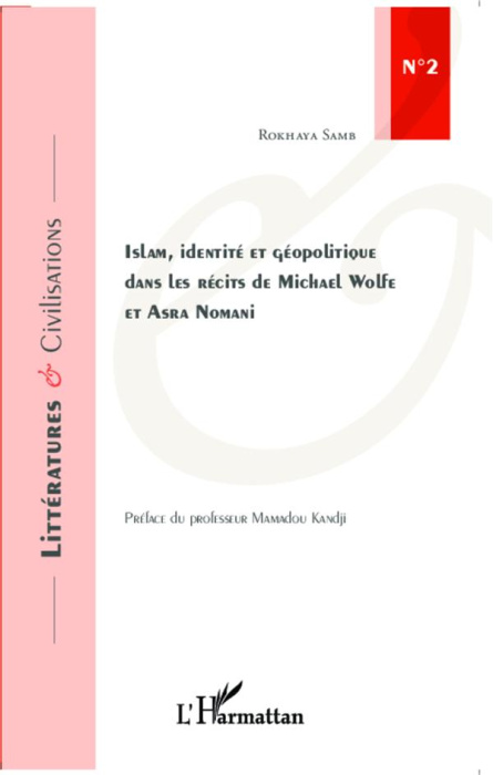 Emprunter Islam, identité et géopolitique dans les récits de Michael Wolfe et Asra Nomani livre