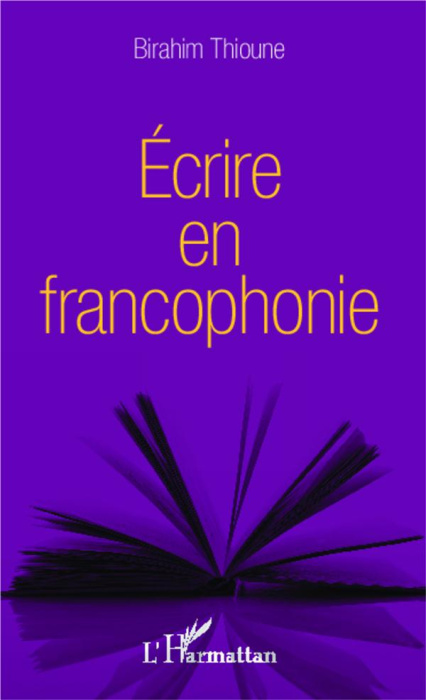 Emprunter Ecrire en francophonie livre