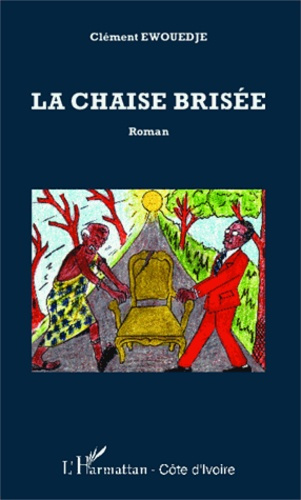 Emprunter La chaise brisée livre