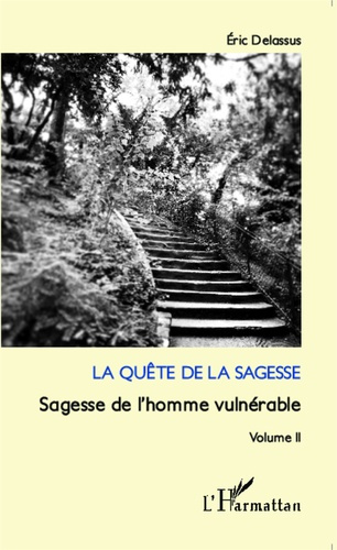 Emprunter La quête de la sagesse - Sagesse de l'homme vulnérable. Volume 2 livre