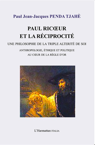 Emprunter Paul Ricoeur et la réciprocité. Une philosophie de la triple altérité de soi - Anthropologie, éthiqu livre