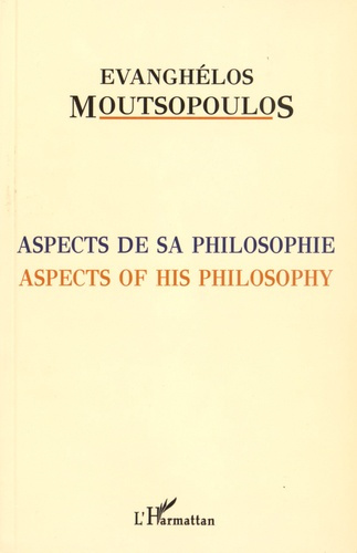 Emprunter Evanghélos Moutsopoulos. Aspects de sa philosophie livre