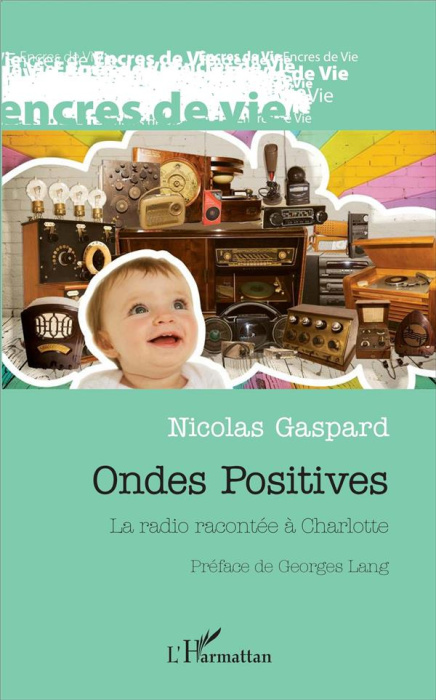Emprunter Ondes positives. La radio racontée à Charlotte livre