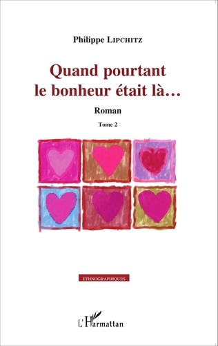 Emprunter Quand pourtant le bonheur était là... Tome 2 livre
