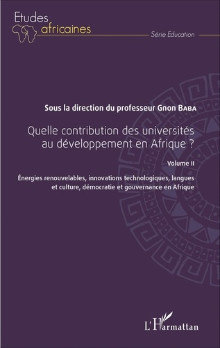 Emprunter Quelle contribution des universités au développement en Afrique ? Volume 2, Energies renouvelables, livre