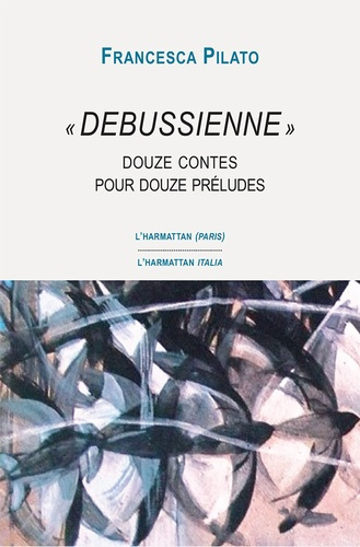 Emprunter Debussienne. Douze contes pour douze préludes livre