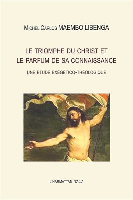Emprunter Le triomphe du Christ et le parfum de sa connaissance. Une étude exégético-théologique livre