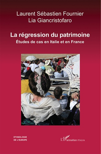 Emprunter La régression du patrimoine. Etudes de cas en Italie et en France livre