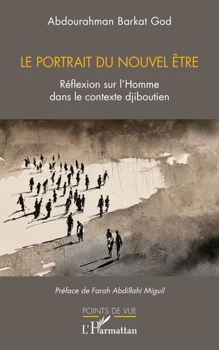 Emprunter Le portrait du nouvel être. Réflexion sur l'homme dans le contexte djiboutien livre