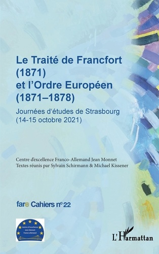 Emprunter Cahiers de fare N° 22 : Le traité de Francfort (1871) et l'ordre européen (1871-1878). Journées d'ét livre