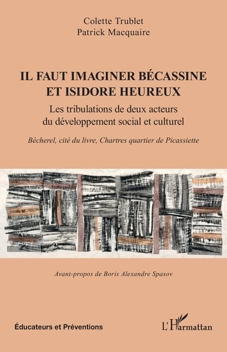 Emprunter Il faut imaginer Bécassine et Isidore heureux. Les tribulations de deux acteurs du développement soc livre