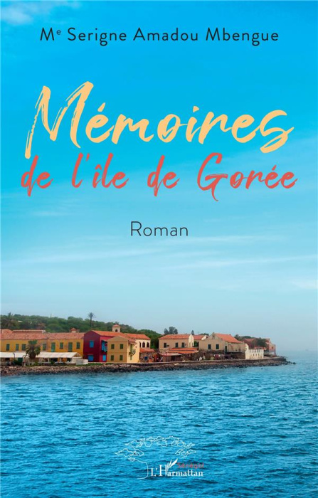 Emprunter Mémoires de l'île de Gorée livre