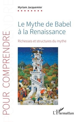 Emprunter Le Mythe de Babel à la Renaissance. 1 Richesses et structures du mythe livre