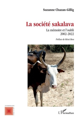 Emprunter La société sakalava. La mémoire et l’oubli 2002-2022 livre